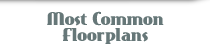 Most Common Floorplans